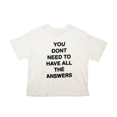 You Don't Need To Have All The Answers Oversized Tee
