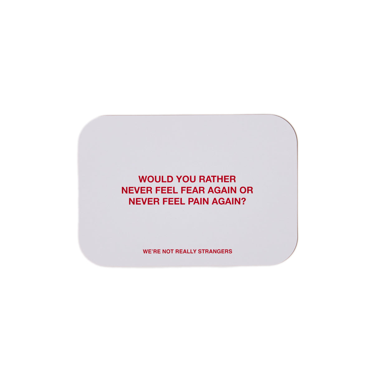 Light gray rounded rectangle mousepad with red text asking "Would you rather never feel fear again or never feel pain again?"