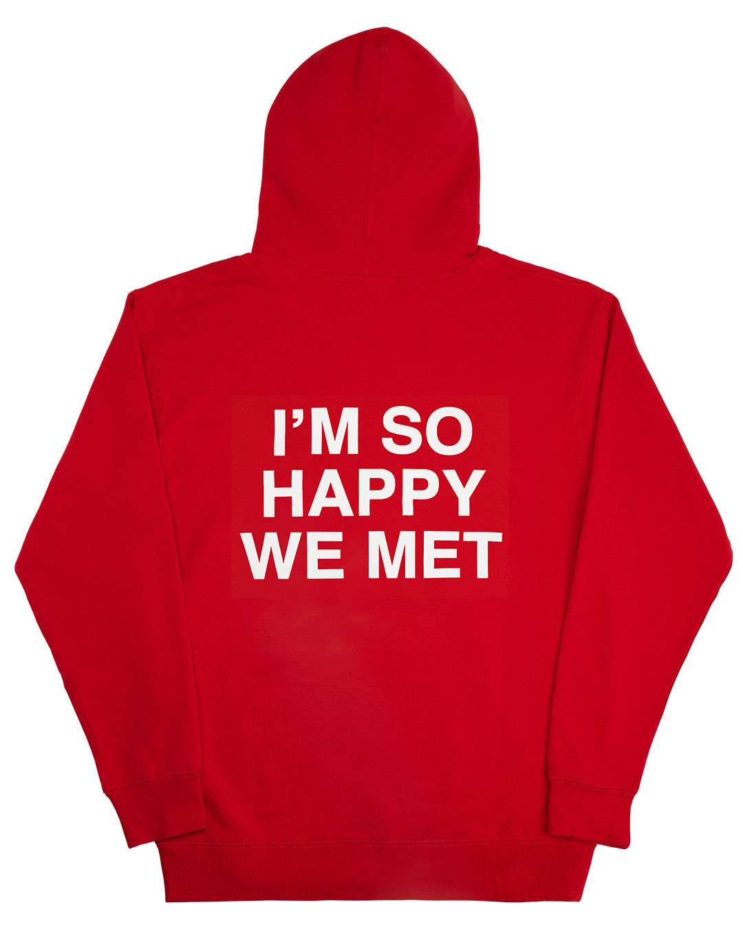 I'm So Happy We Met Hoodie - Red