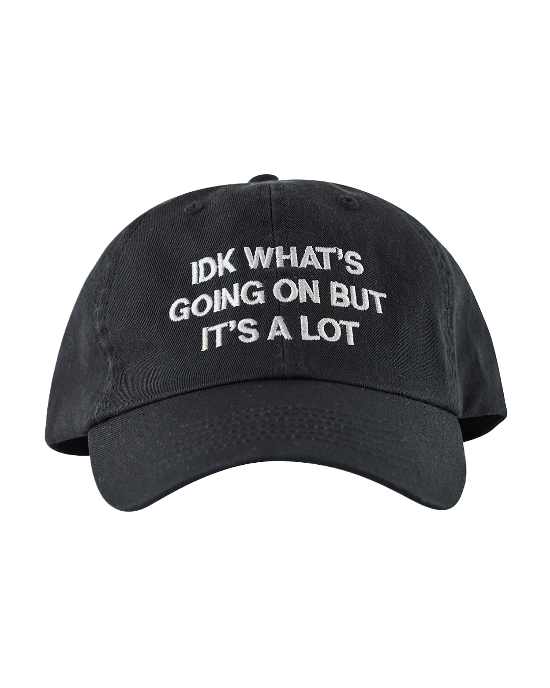 IDK What's Going On Dad Hat