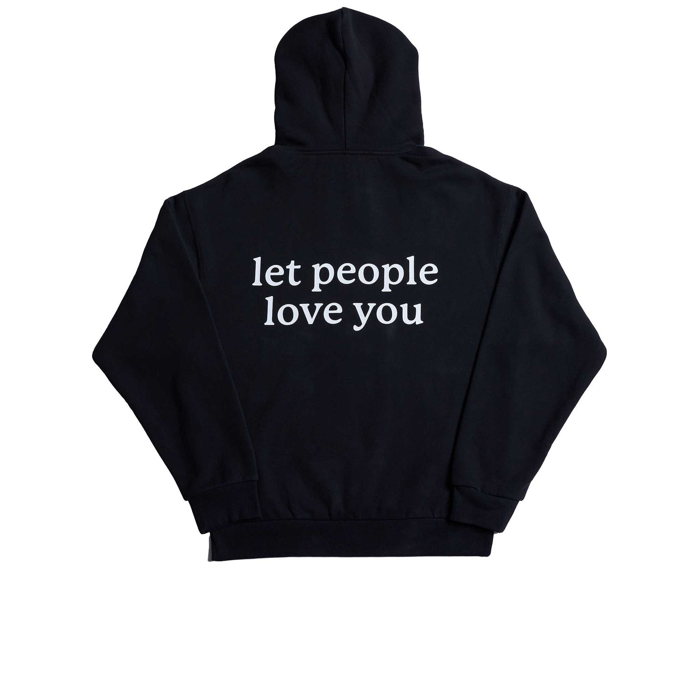 Let People Love You Hoodie