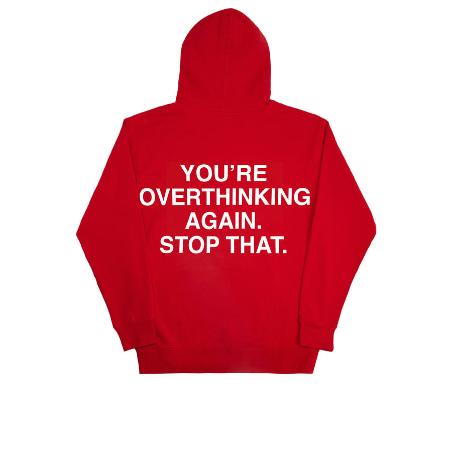 You're Overthinking Again Hoodie