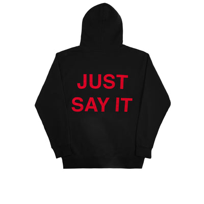 We're Not Really Strangers back side of black hoodie reading "Just say it" in all caps red lettering.