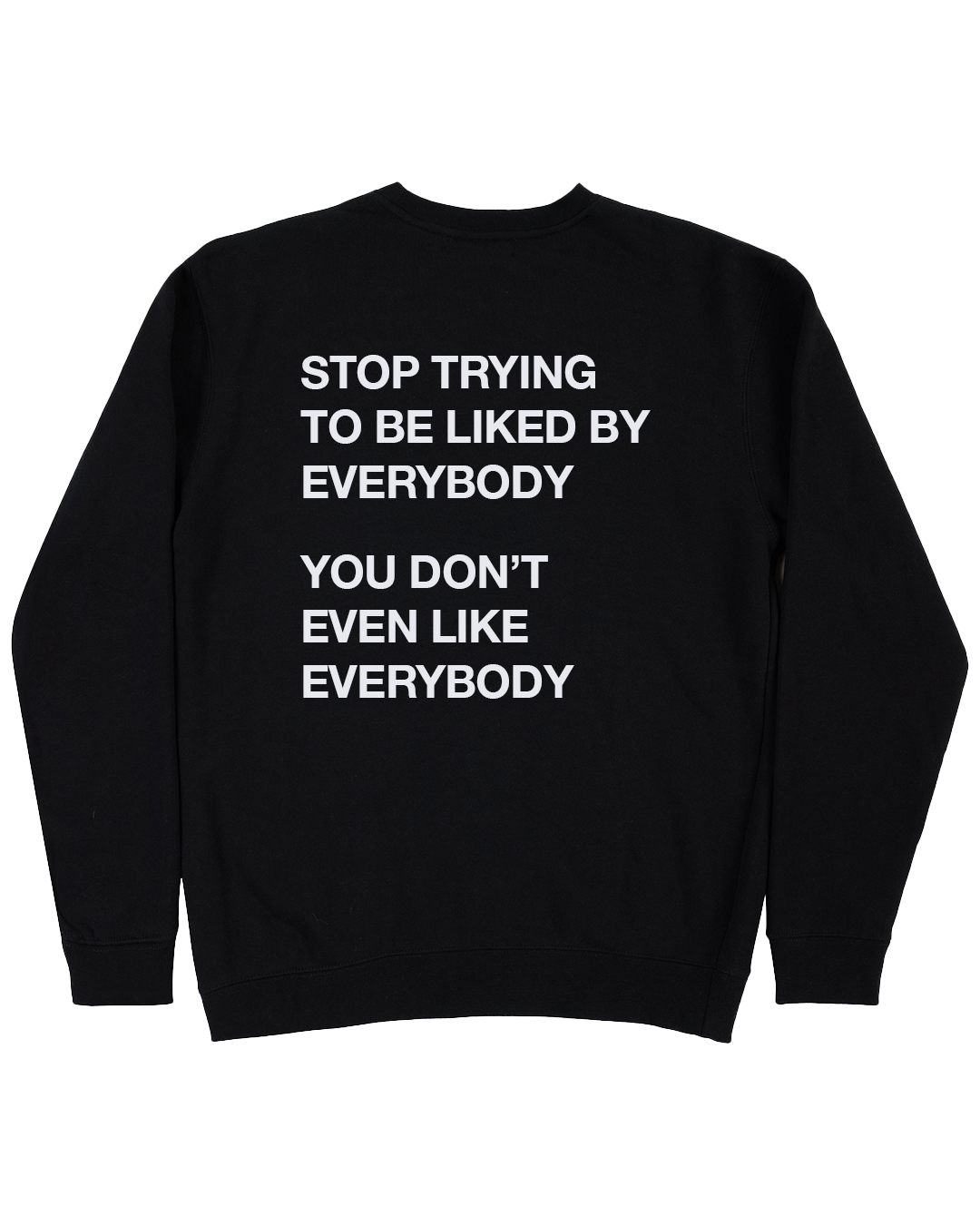 Stop Trying Crewneck