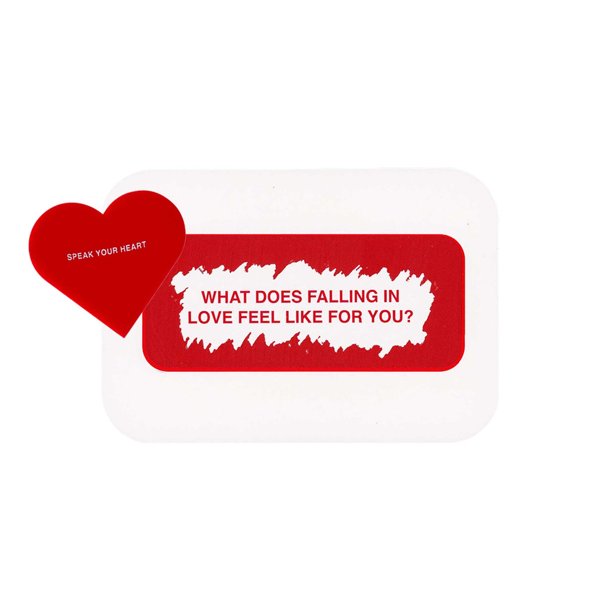 Red heart-shaped card with white text reading "Speak Your Heart" and "What Does Falling in Love Feel Like for You?" on cream 