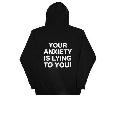 We're Not Really Strangers back view of black hoodie saying Your Anxiety is Lying To You