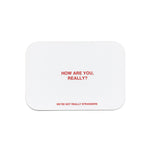 We're Not Really Strangers Card Game Card reading "How are you really?"