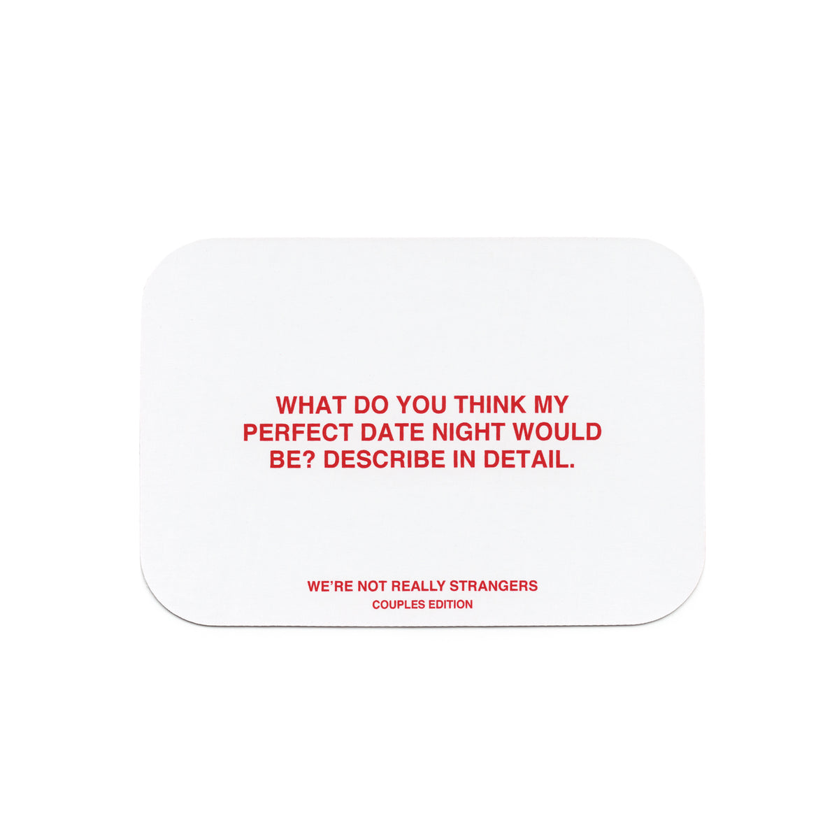 White rounded card with red text reading "What do you think my perfect date night would be? Describe in detail" and "We're no