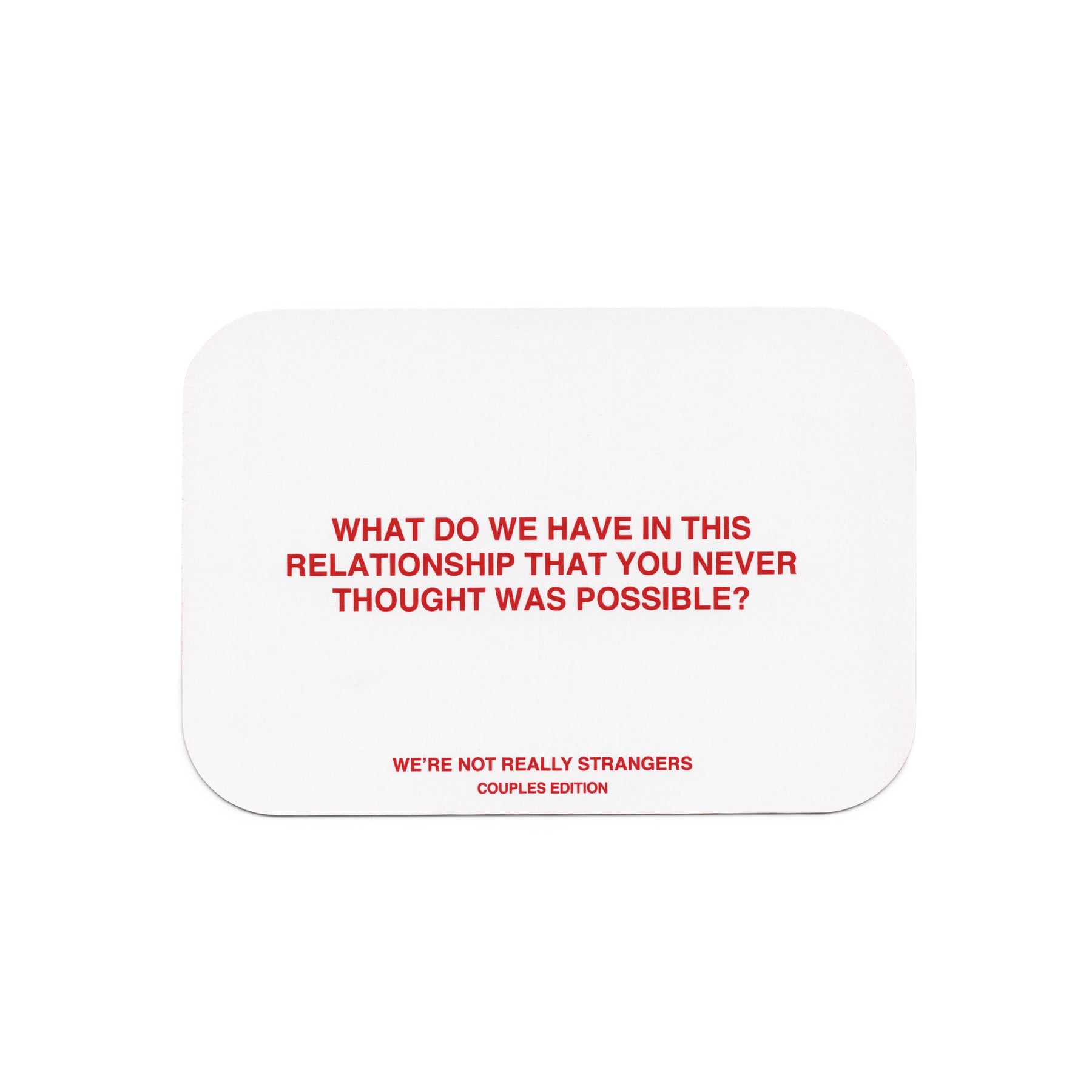 Couples Edition – We're Not Really Strangers