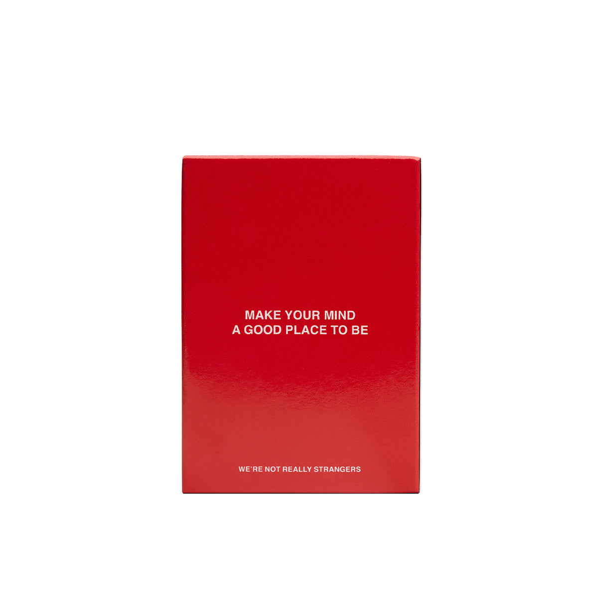 We're Not Really Strangers Healing Edition pack back reading "Make your mind a good place to be."