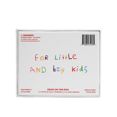 We're Not Really Strangers Kids Edition. Back facing view of box reading 'for little and big kids' in rainbow crayon handwriting. Age Range 5+, 2-6 Players. Draw on this Box. Warning: Choking hazard - not suitable for children under 3 years old. www.werenotreallystrangers.com